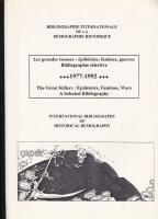 The Great Killers: Epidemics, Famines, Wars. A Selected Bibliography
