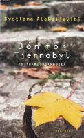 B&ouml;n f&ouml;r Tjernobyl. En framtidskr&ouml;nika