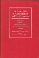 Deviants and the Abandoned in French Society: Selections from the Annales