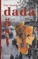 Dada &ouml;st. Rum&auml;nerna p&aring; Cabaret Voltaire