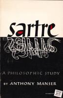 Sartre: A Philosophical Study