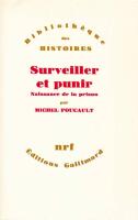 Surveiller et punir. Naissance de la prison