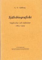 Sj&auml;lvbiografiskt. Upplevelser och reaktioner 1883-1909