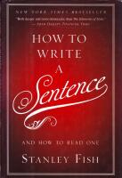 How to Write a Sentence - And How to Read One