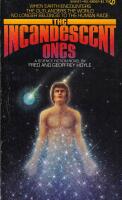 The Incandescent Ones
