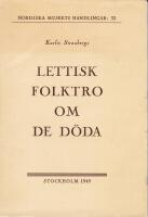 Lettisk folktro om de d&ouml;da