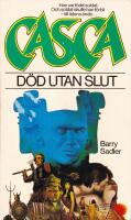D&ouml;d utan slut. Casca 2
