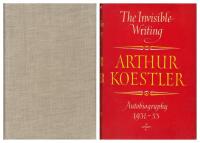 Arrow in the Blue: An Autobiography 1905-1931 / The Invisible Writing: An Autobiography 1931-1953