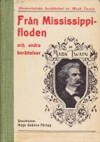 Fr&aring;n Mississippifloden och andra ber&auml;ttelser