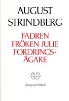 Fadren / Fr&ouml;ken Julie / Fordrings&auml;gare