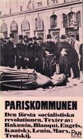 Pariskommunen. Den f&ouml;rsta socialistiska revolutionen