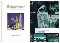 Raketsommar. Science fiction i Sverige 1950-1968 + Science fiction i Sverige 1950-1968. En bibliografi