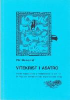 Vitekrist i asatro. Insul&auml;r missionskonst i vendelstilarna -C och -D. En fr&aring;ga om senkeltiska eller anglo-saxiska inslag