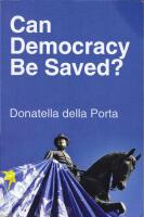Can Democracy Be Saved? Participation, Deliberation and Social Movements