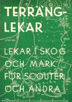 Terr&auml;nglekar. Lekar i skog och mark f&ouml;r scouter och andra