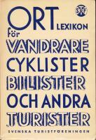 Ortlexikon f&ouml;r vandrare, cyklister, bilister och andra turister