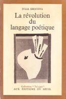 La r&eacute;volution du langage po&eacute;tique. L'avant-garde a la fin du XIXe Si&egrave;cle: Lautr&eacute;amont et Mallarm&eacute;