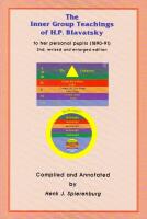 The Inner Group Teachings of H.P. Blavatsky to Her Personal Pupils (1890-91)
