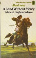 A Land Without Mercy: A Tale of England's Dawn