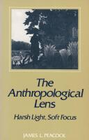 The Anthropological Lens; Harsh Light, Soft Focus