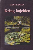 Kring kojelden. Nya ber&auml;ttelser tidigare ej utgivna