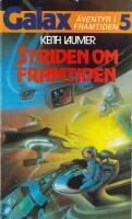 Striden om framtiden