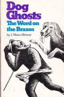Dog Ghosts and Other Texas Negro Folk Tales / The Word on the Brazos: Negro Preacher Tales from the Brazo Bottoms of Texas