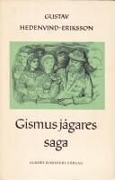 Gismus j&auml;gares saga (J&auml;mtl&auml;ndska sagor IV)