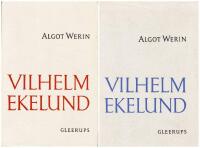 Vilhelm Ekelund 1880-1908 / Vilhelm Ekelund 1908-1925