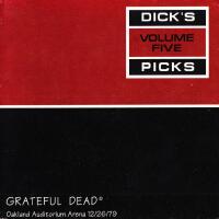 Dick's Picks. Volume Five: Oakland Auditorium Arena 12/26/1979