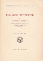 Religi&ouml;sa runtexter: Sparl&ouml;sa-stenen. Ett svenskt runmonumentfr&aring;n Karl den Stores tid, uppt&auml;ckt 1937. Ett tydningsf&ouml;rslag