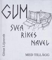 Gum. Svea rikes navel