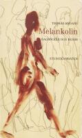 Melankolin. Dagb&ouml;cker och resor