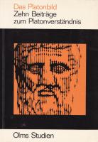 Das Platonbild. Zehn Beitr&auml;ge zum Platonverst&auml;ndnis