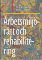 Arbetsmilj&ouml;r&auml;tt och rehabilitering
