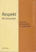 Respekt f&ouml;r l&auml;raryrket