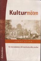 Kulturm&ouml;ten : en introduktion till interkulturella studier