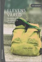 Elevens v&auml;rld : introduktion till pedagogisk psykologi