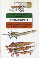 Pionierzeit - Flugzeuge der jahre 1903 - 1914