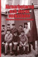 J&auml;rnarbetarna och deras verkst&auml;der - mekaniska verkstaden p&aring; Skansen