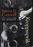 Kroppsspr&aring;k : Ett fall f&ouml;r Kay Scarpetta