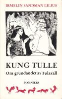Kung Tulle : [om grundandet av Tulavall]