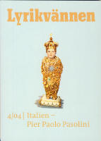 Lyrikv&auml;nnen nr 4 2004 - Italien - Pier Paolo Pasolini
