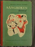 S&aring;ngboken illustrerad : s&aring;ngsamling f&ouml;r skola.