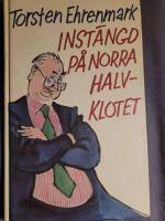 Inst&auml;ngd p&aring; Norra halvklotet och En av de arton