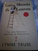 Eats, shoots & leaves : The zero tolerance approach to punctuation