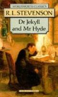 Dr Jekyll and Mr Hyde &  The Mery Men and Other Tales and Fables