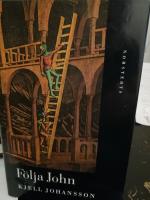 F&ouml;lja John : roman