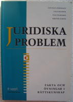 Juridiska problem : fakta och &ouml;vningar i r&auml;ttskunskap
