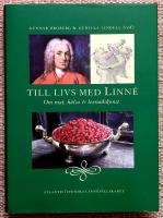 Till livs med Linn&eacute;. Om mat, h&auml;lsa & levnadskonst